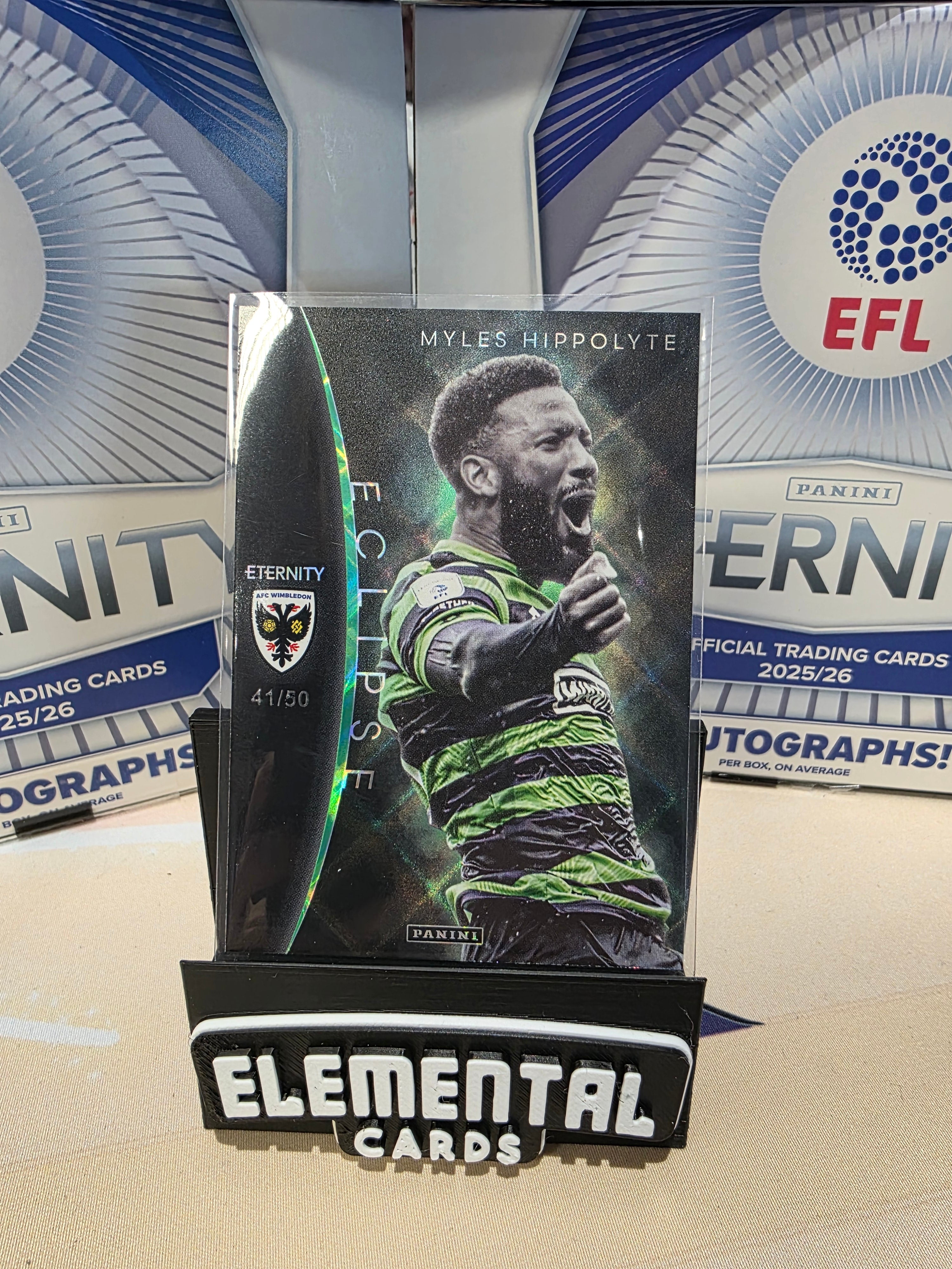 Panini: EFL Eternity Myles Hippolyte 41/50 Eclipse Wimbledon FC Hit